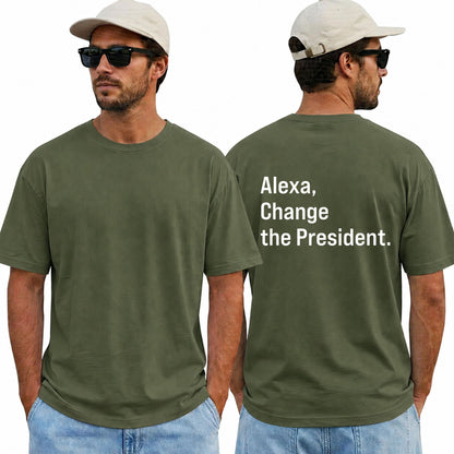 Alexa Change The President Shirt Funny Anti Trump Political Graphic Tee Protest Gift For Adults