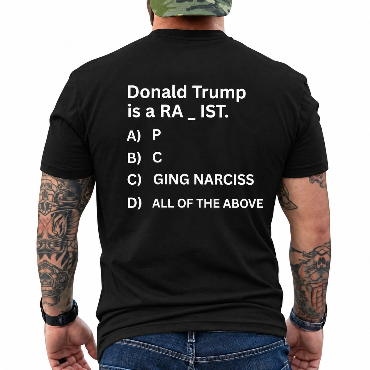 Donald Trump RA_IST Multiple Choice Political Satire T-Shirt – Anti Trump Graphic Tee