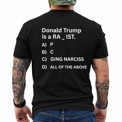 Donald Trump RA_IST Multiple Choice Political Satire T-Shirt – Anti Trump Graphic Tee
