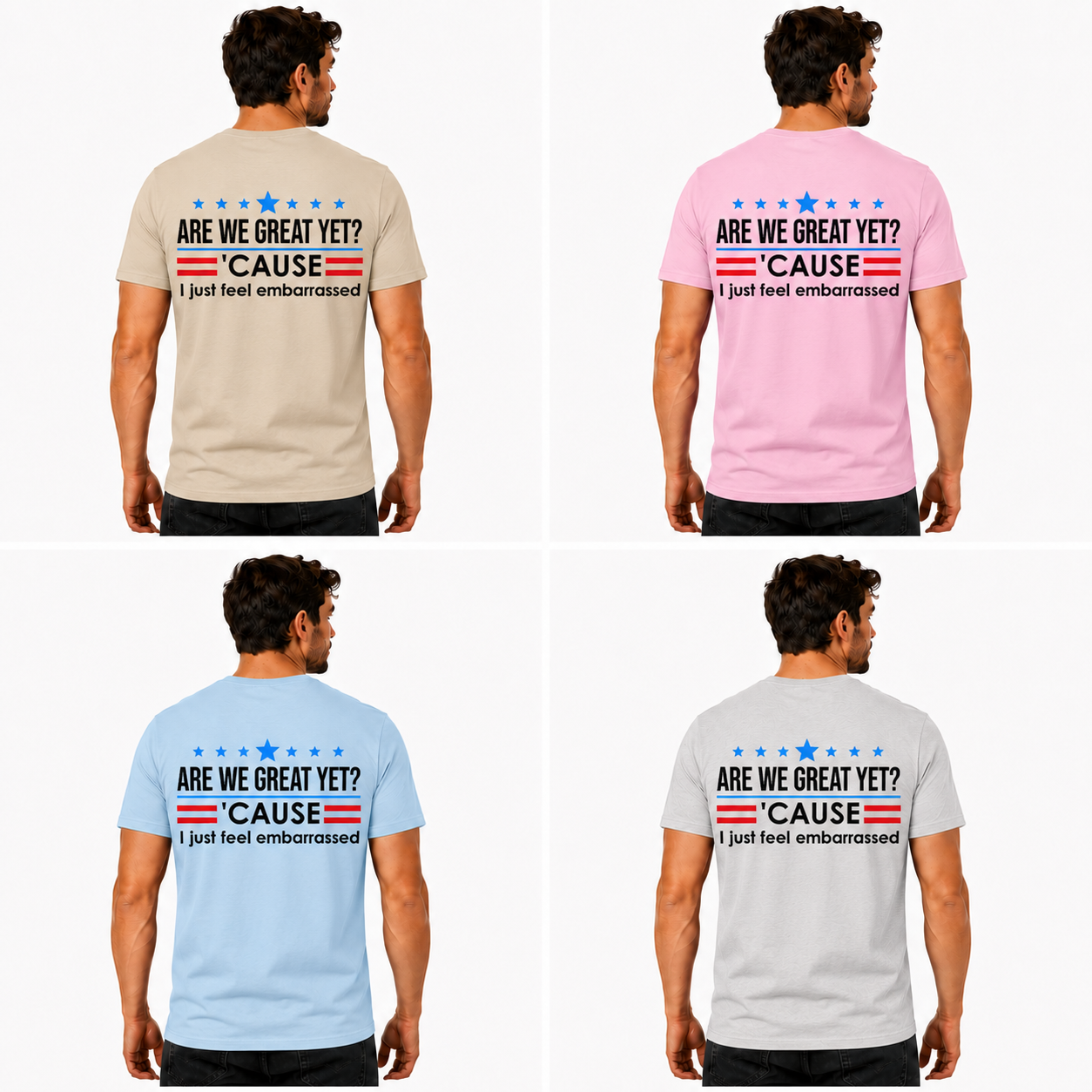 Are We Great Yet Cause I Just Feel Embarrassed Shirt Funny Anti Trump Political Graphic Tee Protest Gift For Adults