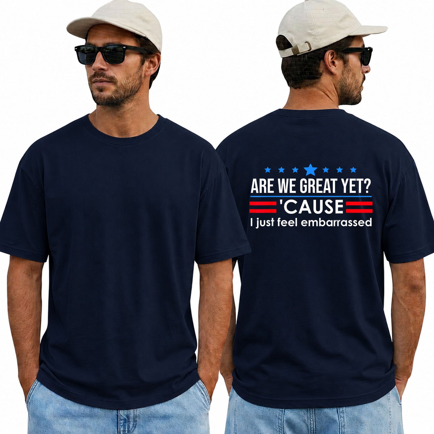 Are We Great Yet Cause I Just Feel Embarrassed Shirt Funny Anti Trump Political Graphic Tee Protest Gift For Adults