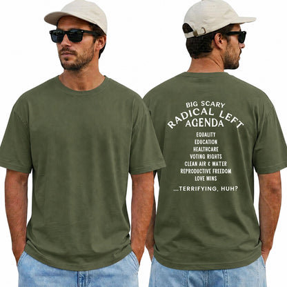 Big Scary Radical Left Agenda Shirt Funny Liberal Political Graphic Tee Equality Protest Gift For Adults