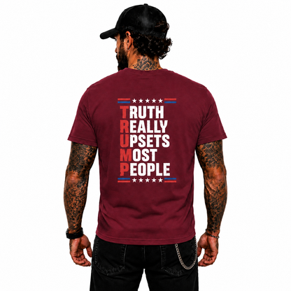 Truth Really Upsets Most People Shirt Funny Conservative Patriotic Graphic Tee Republican Gift For Adults