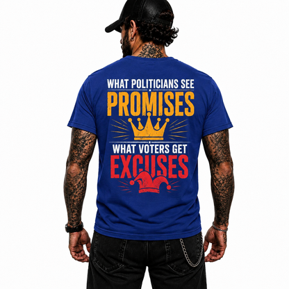 What Politicians See Promises Shirt Funny Political Humor Graphic Tee Patriotic Gift For Adults