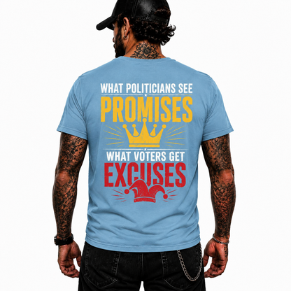 What Politicians See Promises Shirt Funny Political Humor Graphic Tee Patriotic Gift For Adults