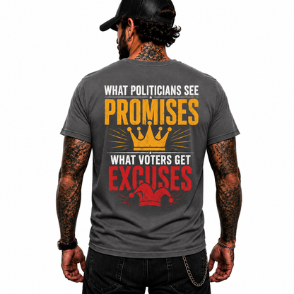 What Politicians See Promises Shirt Funny Political Humor Graphic Tee Patriotic Gift For Adults