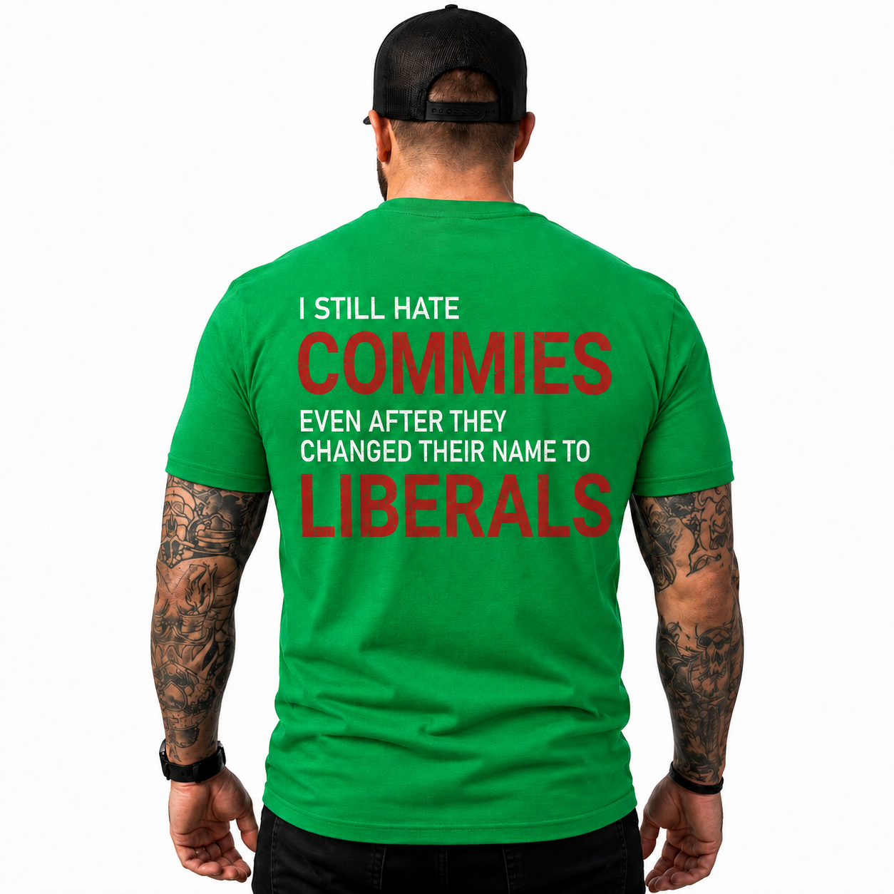 I Still Hate Commies Even After They Changed Their Name To Liberals Shirt Funny Conservative Patriotic Graphic Tee Anti Liberal Gift For Adults