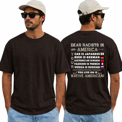Dear Racists In America Native American Anti Racism Shirt Equality Graphic Tee Social Justice Gift