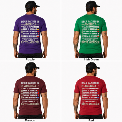 Dear Racists In America Native American Anti Racism Shirt Equality Graphic Tee Social Justice Gift