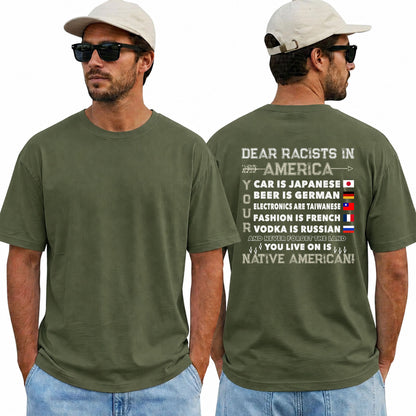 Dear Racists In America Native American Anti Racism Shirt Equality Graphic Tee Social Justice Gift