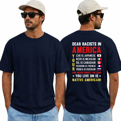 Dear Racists In America Native American Anti Racism Shirt Equality Graphic Tee Social Justice Gift For Adults