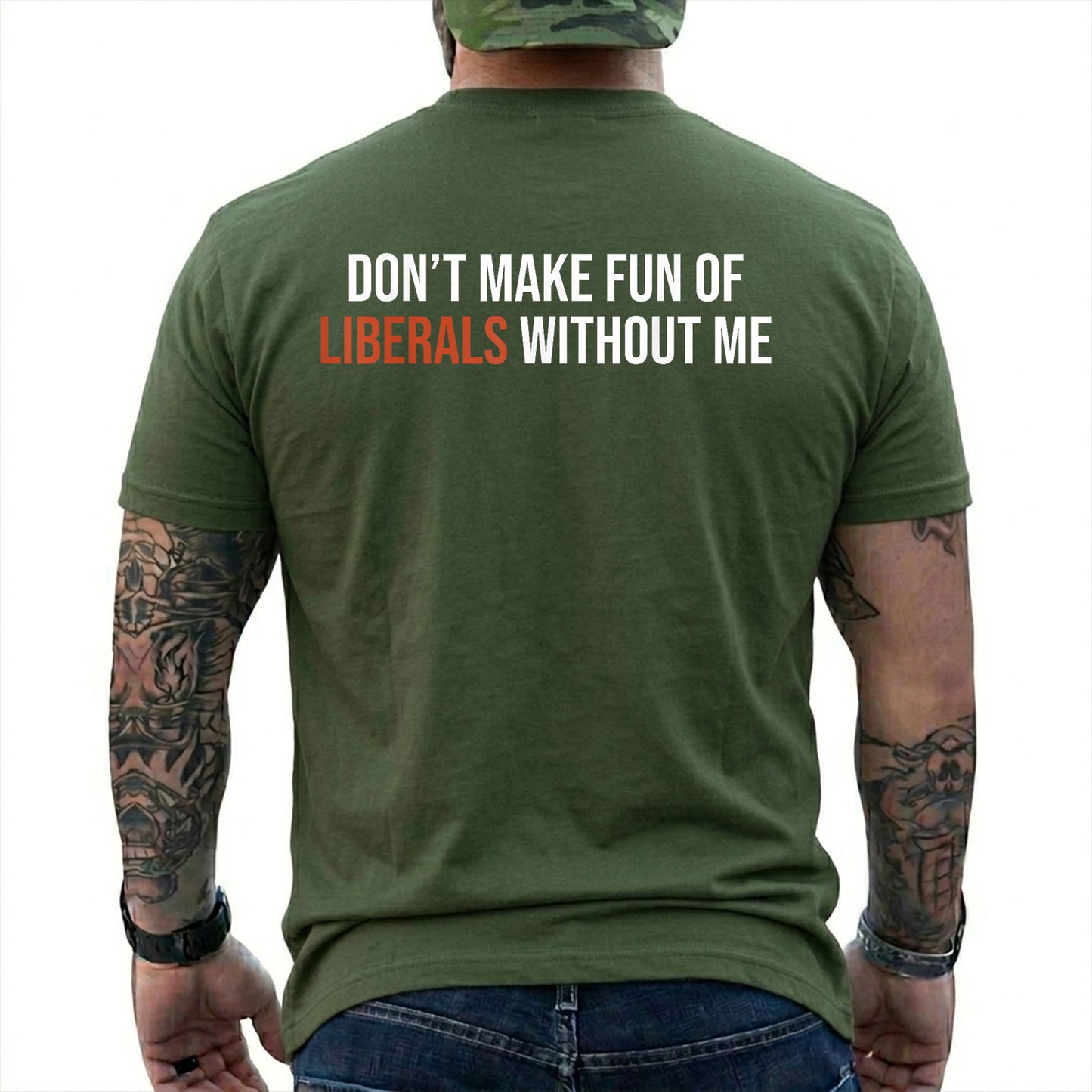 Dont Make Fun Of Liberals Without Me Shirt Funny Conservative Political Graphic Tee Republican Gift For Adults