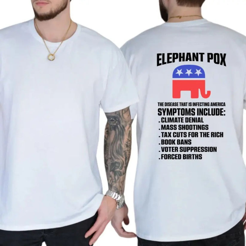 Elephant Pox Shirt Funny Political Graphic Tee Political Humor Gift For Adults