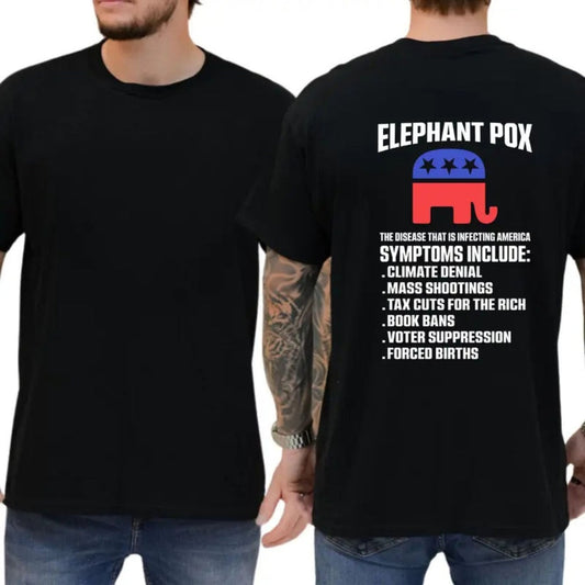 Elephant Pox Shirt Funny Political Graphic Tee Political Humor Gift For Adults