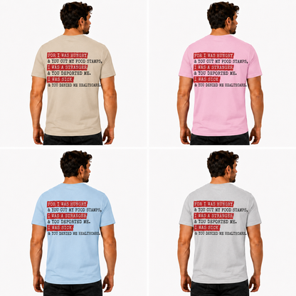 For I Was Hungry Anti Trump Political Protest Shirt Funny Liberal Graphic Tee Resistance Gift For Adults