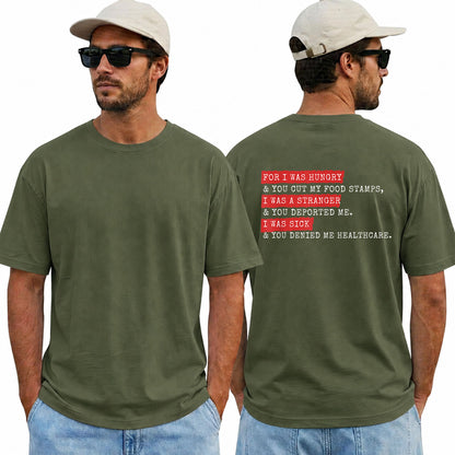 For I Was Hungry Anti Trump Political Protest Shirt Funny Liberal Graphic Tee Resistance Gift For Adults