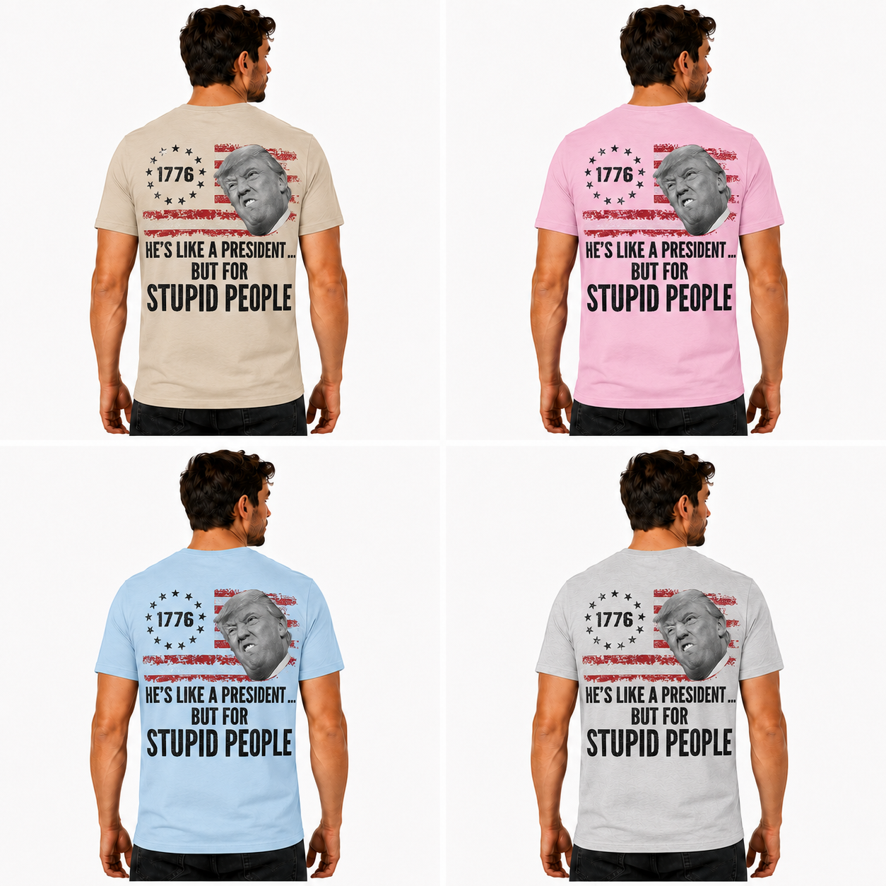 He's Like A President But For Stupid People Shirt Funny Anti Trump Political Graphic Tee Protest Gift For Adults