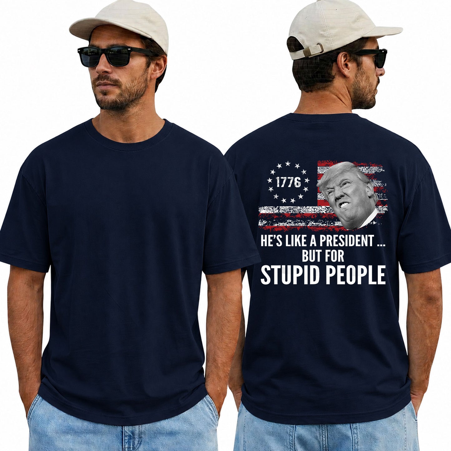 He's Like A President But For Stupid People Shirt Funny Anti Trump Political Graphic Tee Protest Gift For Adults