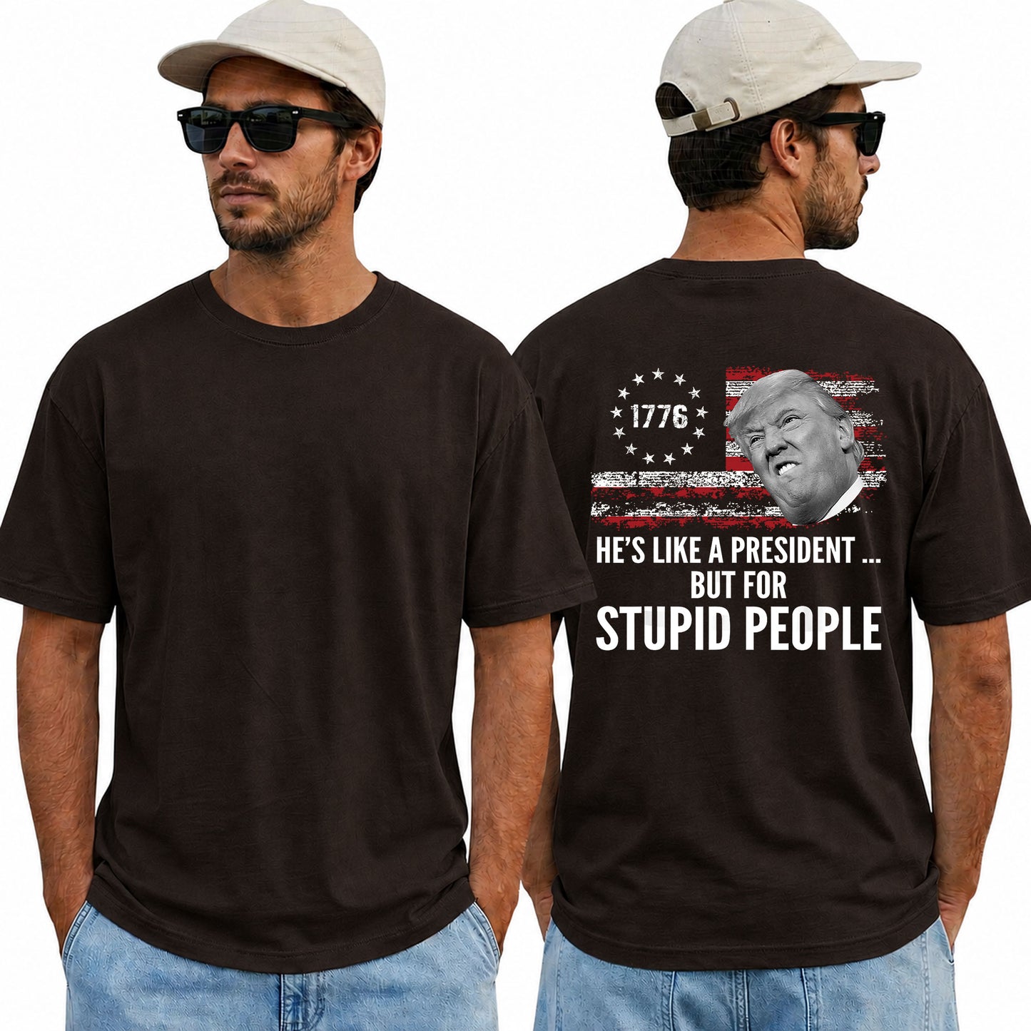 He's Like A President But For Stupid People Shirt Funny Anti Trump Political Graphic Tee Protest Gift For Adults
