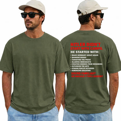 Hitler Didnt Start With Camps Shirt Anti Trump Political Graphic Tee Protest Equality Gift For Adults