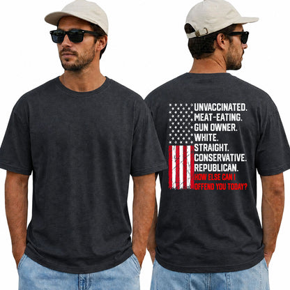 How Else Can I Offend You Today Shirt Funny Conservative Political Graphic Tee USA Flag Patriot Gift For Adults