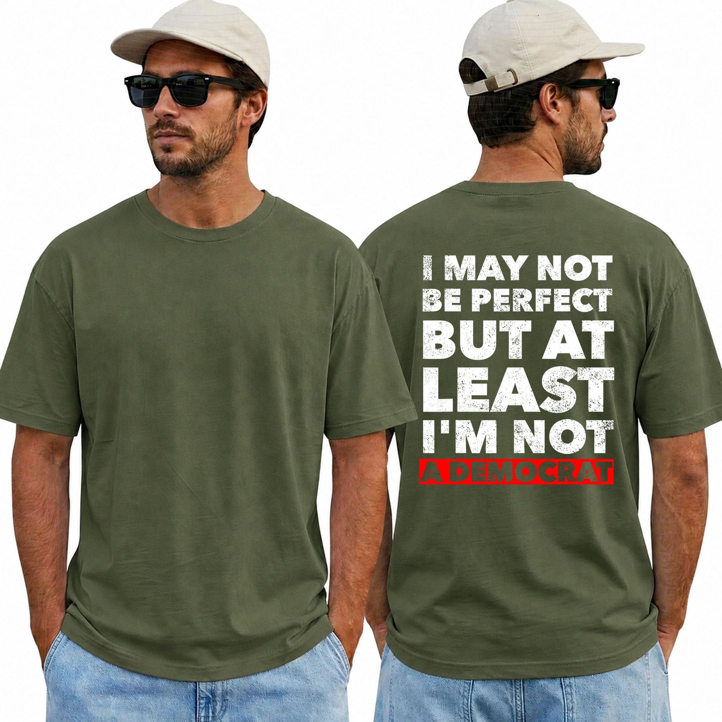 I May Not Be Perfect But At Least Im Not A Democrat Shirt Funny Conservative Political Graphic Tee Anti Woke Patriot Gift For Adults