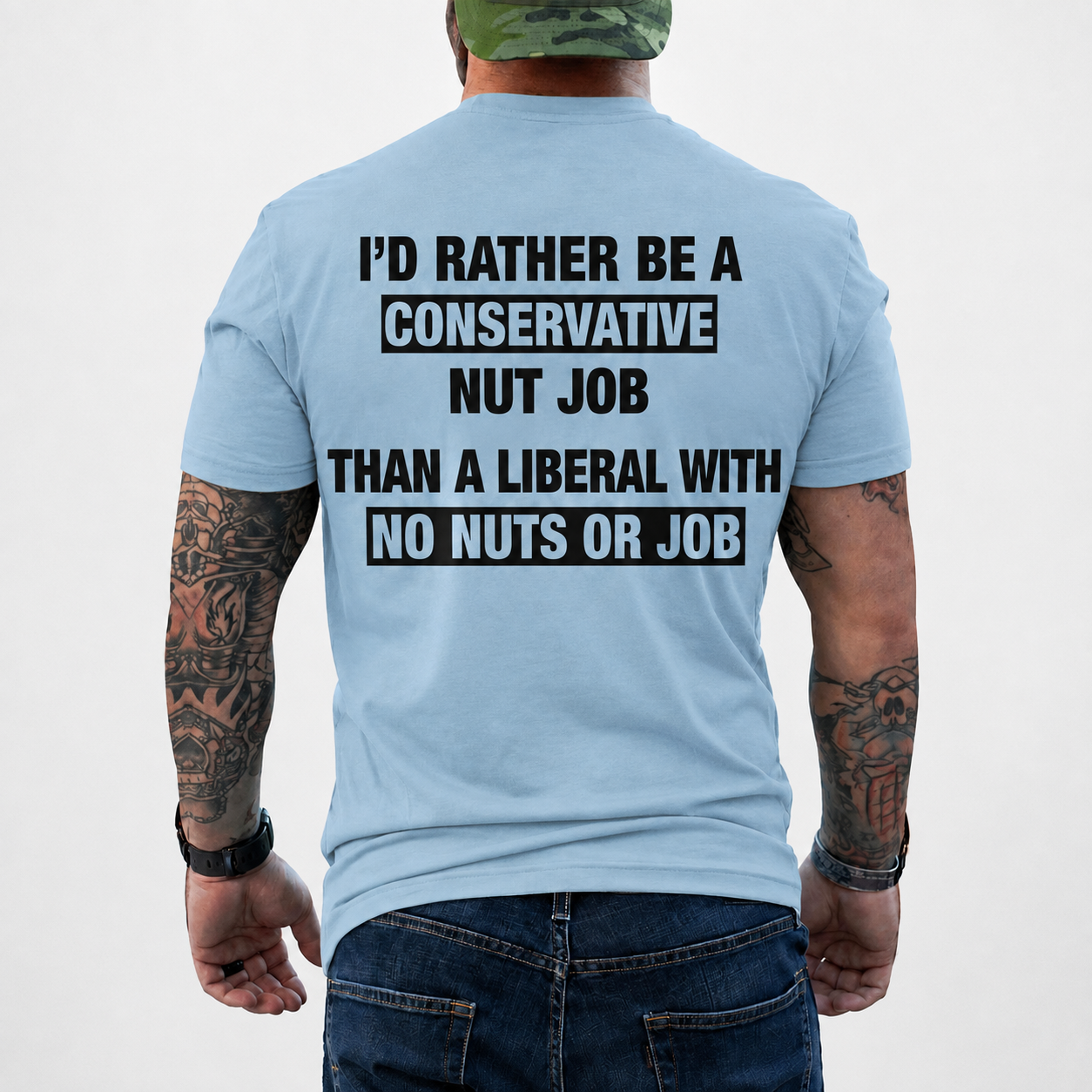 I'd Rather Be A Conservative Nut Job Shirt Funny Conservative Political Graphic Tee Anti Woke Patriot Gift For Adults