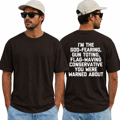 Im The God Fearing Gun Toting Flag Waving Conservative Shirt Patriotic American Flag Graphic Tee Republican Gift For Men