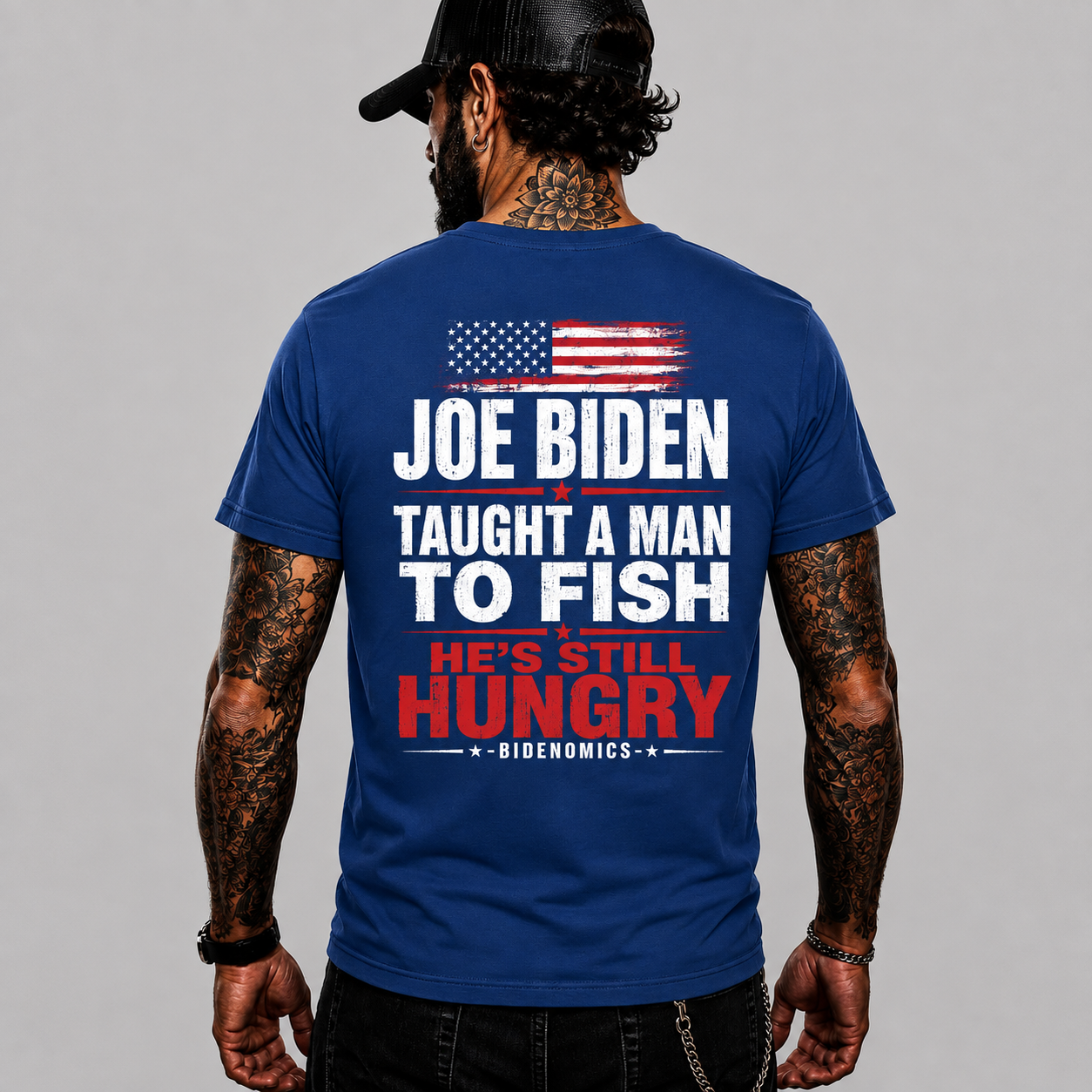 Joe Biden Taught A Man To Fish Hes Still Hungry Shirt Funny Anti Biden Political Graphic Tee Conservative Gift For Adults