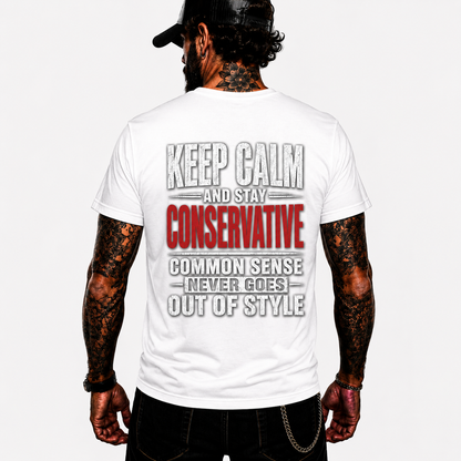 Keep Calm And Stay Conservative Shirt Funny Conservative Political Graphic Tee Patriot Gift For Men Women