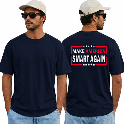 Make America Smart Again Shirt Funny Anti Trump Political Graphic Tee Protest Gift For Adults
