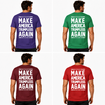 Make America Trumpless Again Shirt Funny Anti Trump Political Graphic Tee Protest Gift For Adults