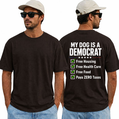My Dog Is A Democrat Shirt Funny Conservative Political Graphic Tee Republican Humor Gift For Dog Lovers