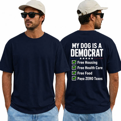 My Dog Is A Democrat Shirt Funny Conservative Political Graphic Tee Republican Humor Gift For Dog Lovers