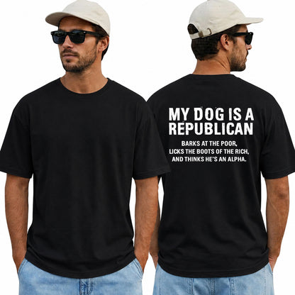 My Dog Is A Republican Shirt Funny Conservative Political Graphic Tee Patriotic Gift For Adults