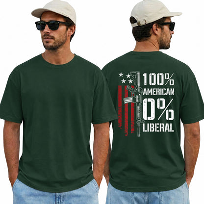 One Hundred Percent American Zero Percent Liberal Shirt Patriotic Pro Gun Graphic Tee Conservative Gift For Men