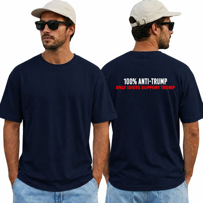 One Hundred Percent Anti Trump Shirt Funny Political Graphic Tee Protest Gift For Adults