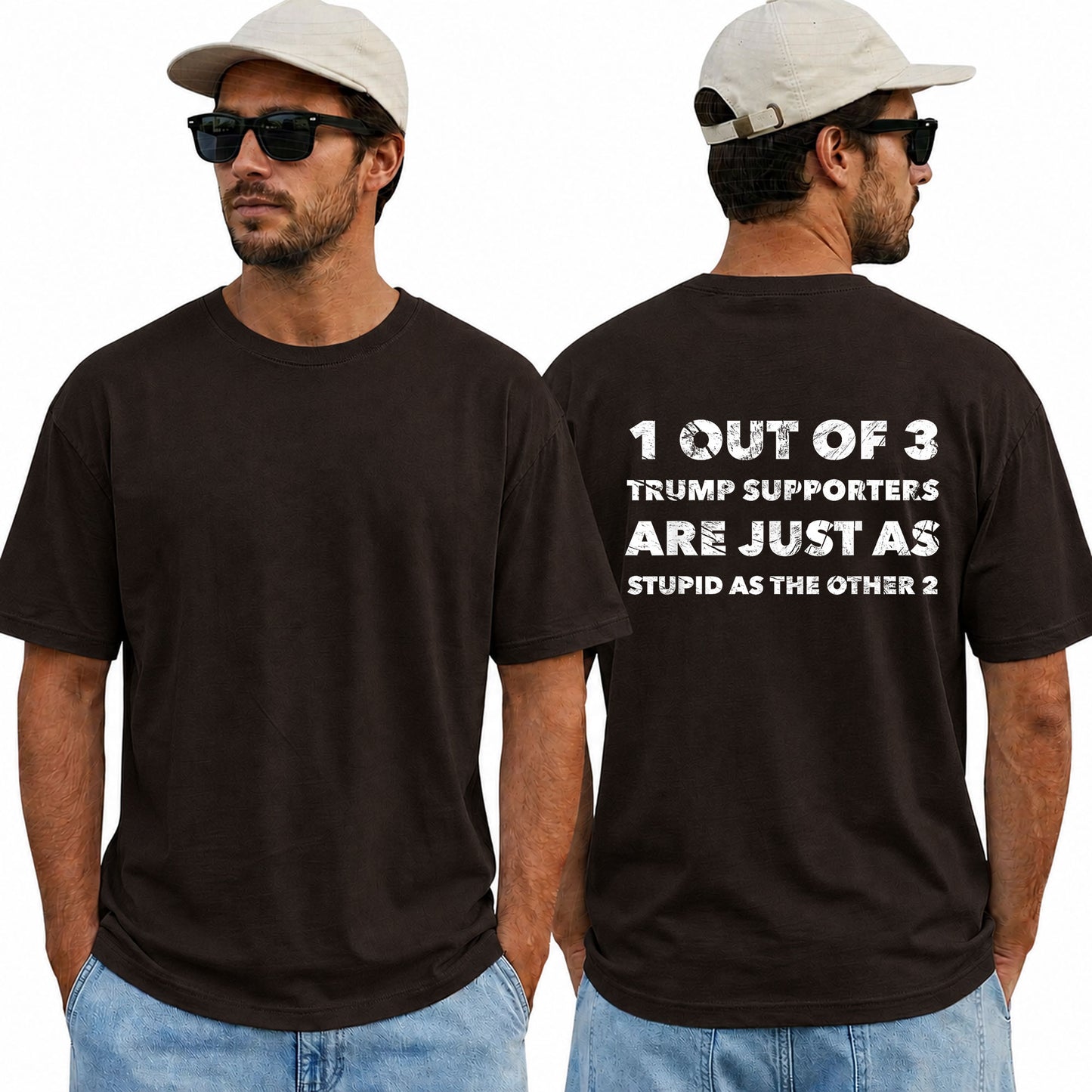 One Out Of Three Trump Supporters Are Just As Stupid As The Other Two Shirt Funny Anti Trump Political Graphic Tee Protest Gift For Adults