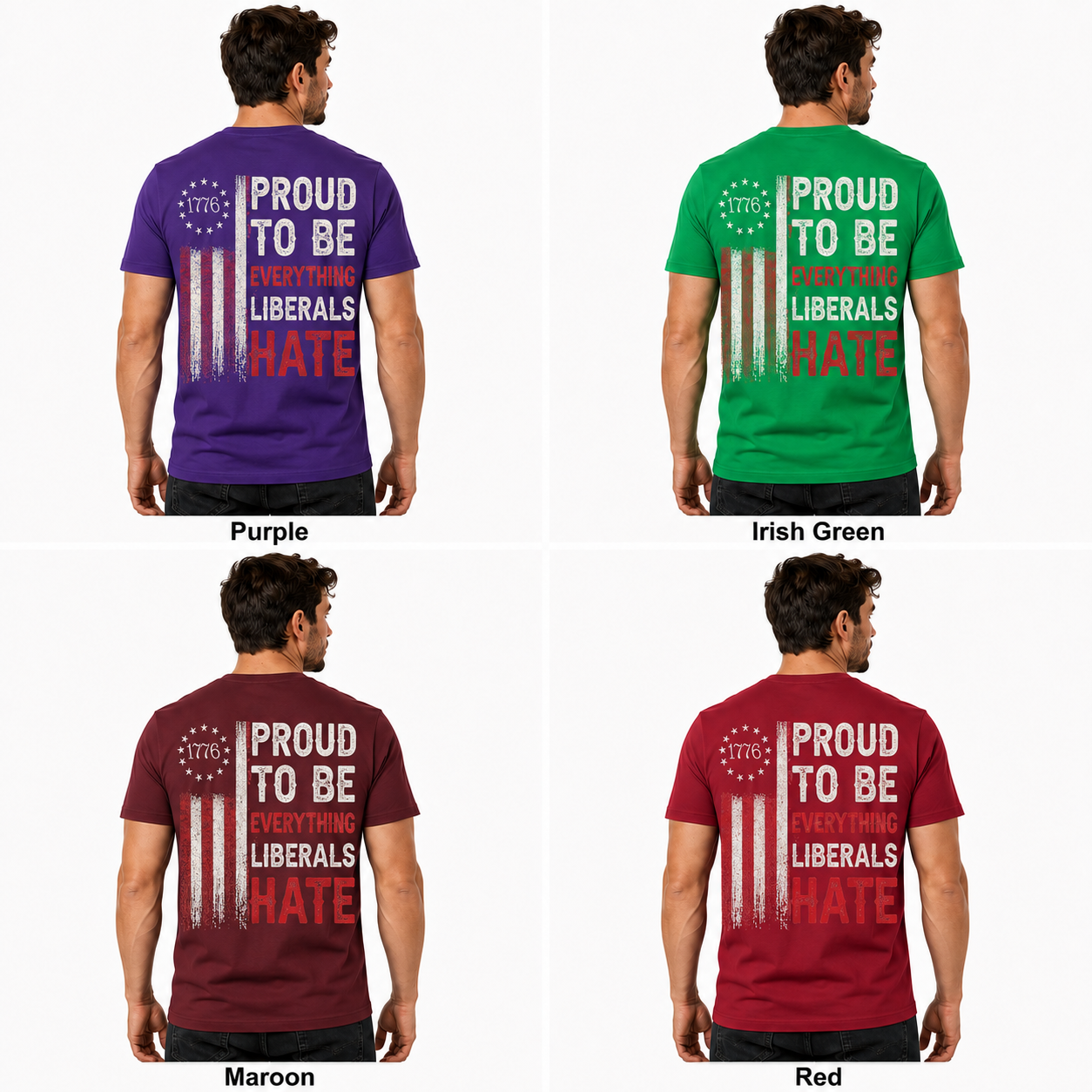 Proud To Be Everything Liberals Hate Shirt Funny Conservative Patriotic Graphic Tee 1776 Flag Gift For Adults