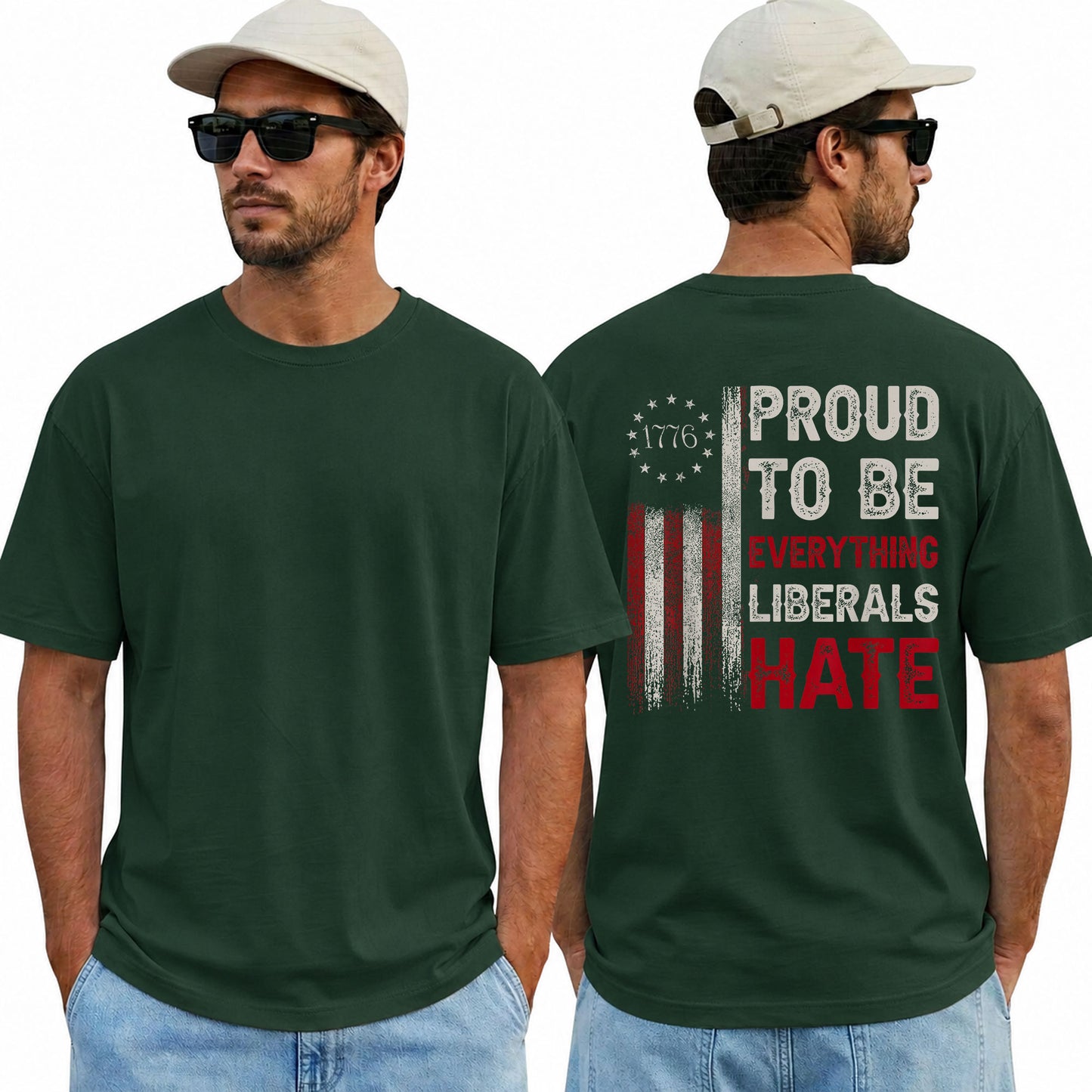 Proud To Be Everything Liberals Hate Shirt Funny Conservative Patriotic Graphic Tee 1776 Flag Gift For Adults
