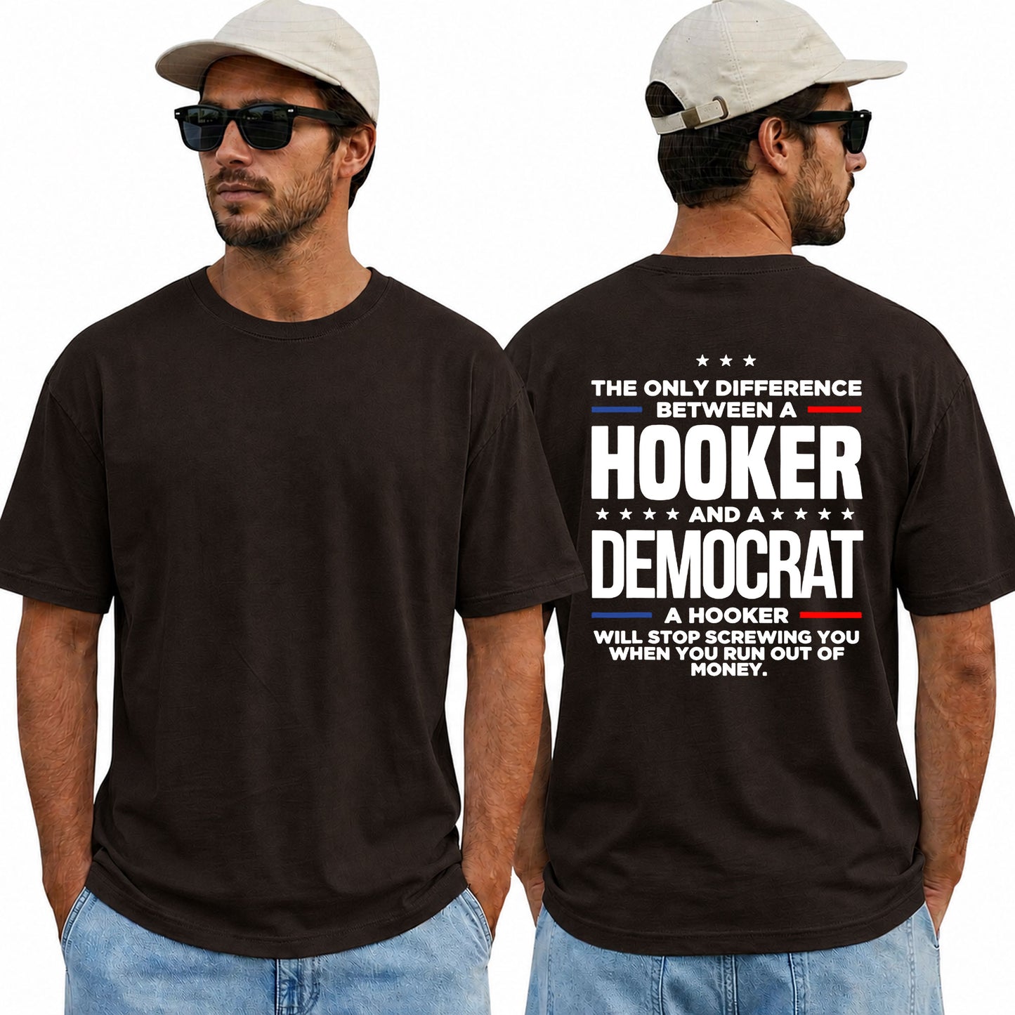 The Only Difference Between A Hooker And A Democrat Shirt Funny Conservative Political Graphic Tee Republican Gift For Adults