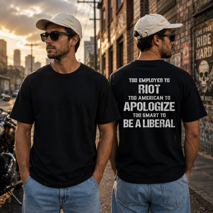 Too Employed Too American Shirt Funny Conservative Patriotic Graphic Tee Anti Woke Gift For Adults