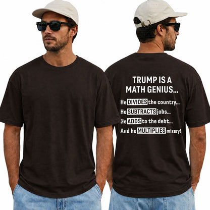 Trump Is A Math Genius Shirt Funny Anti Trump Political Graphic Tee Liberal Gift For Adults