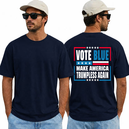 Vote Blue Make America Trumpless Again Shirt Funny Anti Trump Political Graphic Tee Liberal Gift For Adults