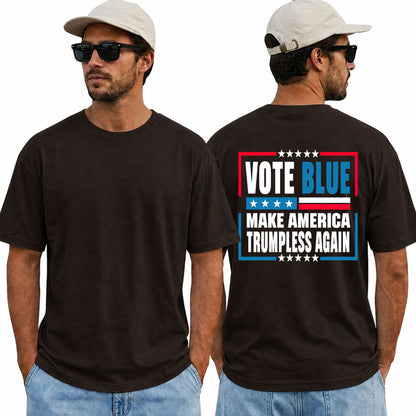 Vote Blue Make America Trumpless Again Shirt Funny Anti Trump Political Graphic Tee Liberal Gift For Adults