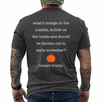 Whats Orange On The Outside Hollow On The Inside Shirt Funny Anti Trump Halloween Political Graphic Tee Pumpkin Gift For Adults