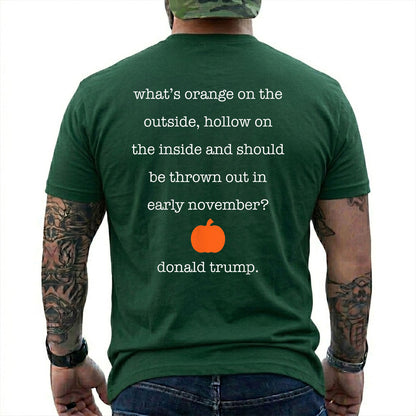 Whats Orange On The Outside Hollow On The Inside Shirt Funny Anti Trump Halloween Political Graphic Tee Pumpkin Gift For Adults