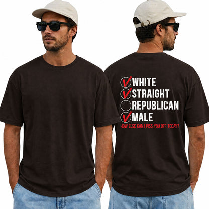 White Straight Male Shirt Funny Anti Republican Political Graphic Tee Liberal Gift For Adults