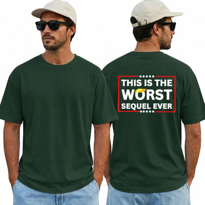 Worst Sequel Ever Shirt Funny Anti Trump Political Graphic Tee Protest Gift For Adults