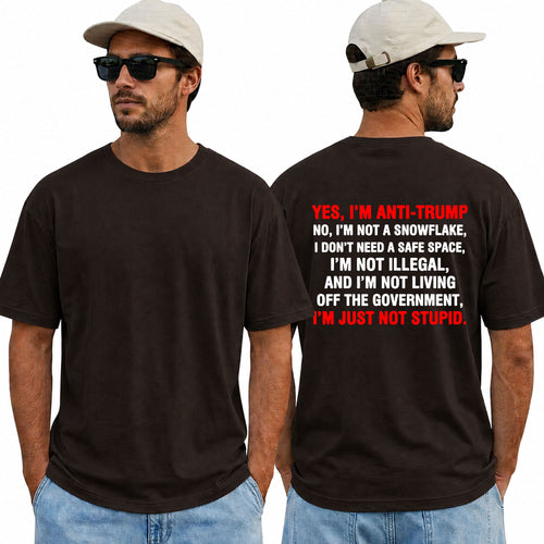 Yes Im Anti Trump Shirt Funny Anti Trump Political Graphic Tee Liberal Gift For Adults